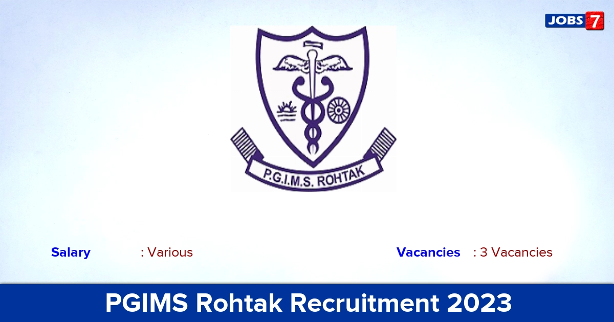 PGIMS Rohtak Recruitment 2023 - Apply Offline for Teacher Jobs