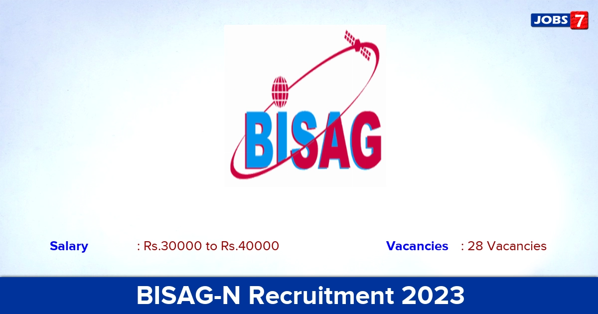 BISAG-N Recruitment 2023 - Apply Online for 28 Engineer, Office Assistant , Office Executive vacancies