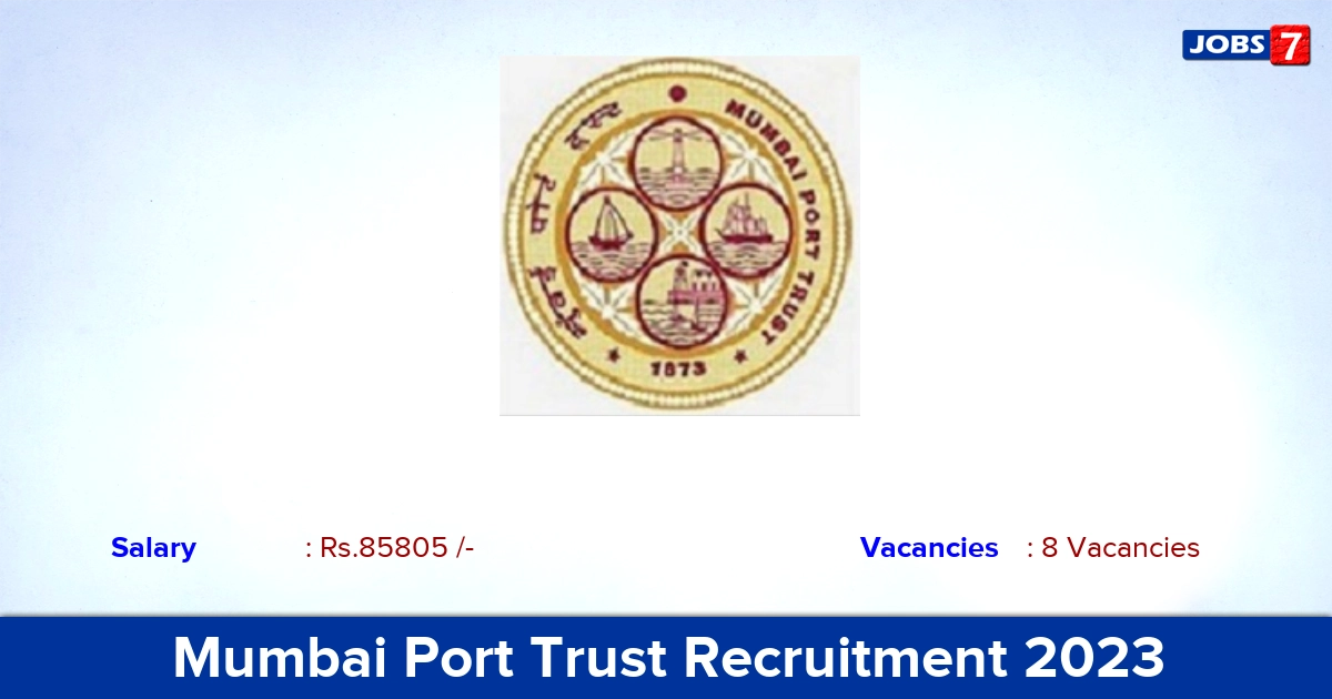 Mumbai Port Trust Recruitment 2023 - Apply Offline for Medical Officer Jobs