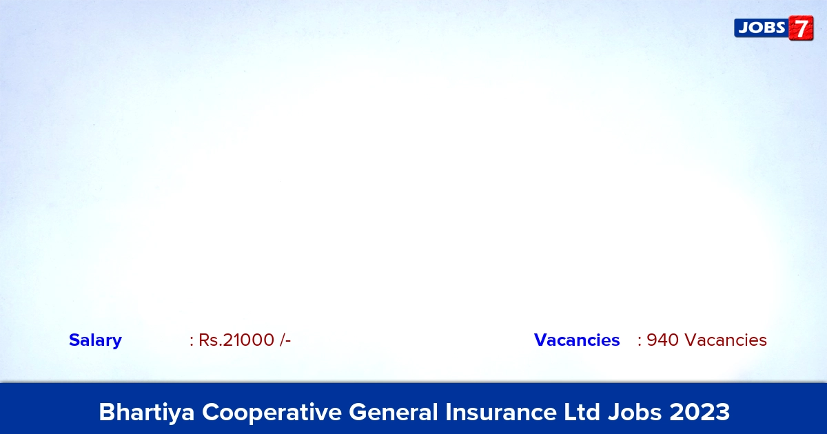 Bhartiya Cooperative General Insurance Ltd Recruitment 2023 - Apply Online for 940 Fasal Bima Assistant Vacancies