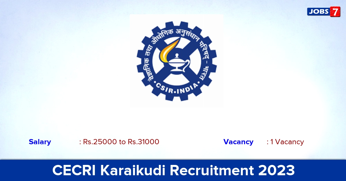 CECRI Karaikudi Recruitment 2023 - Apply Offline for Project Associate Jobs
