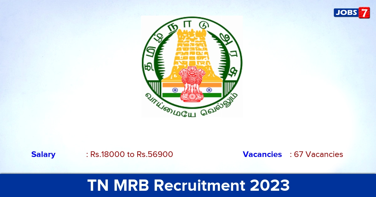 TN MRB Recruitment 2023 - Apply Online for 67 Therapeutic Assistant Vacancies