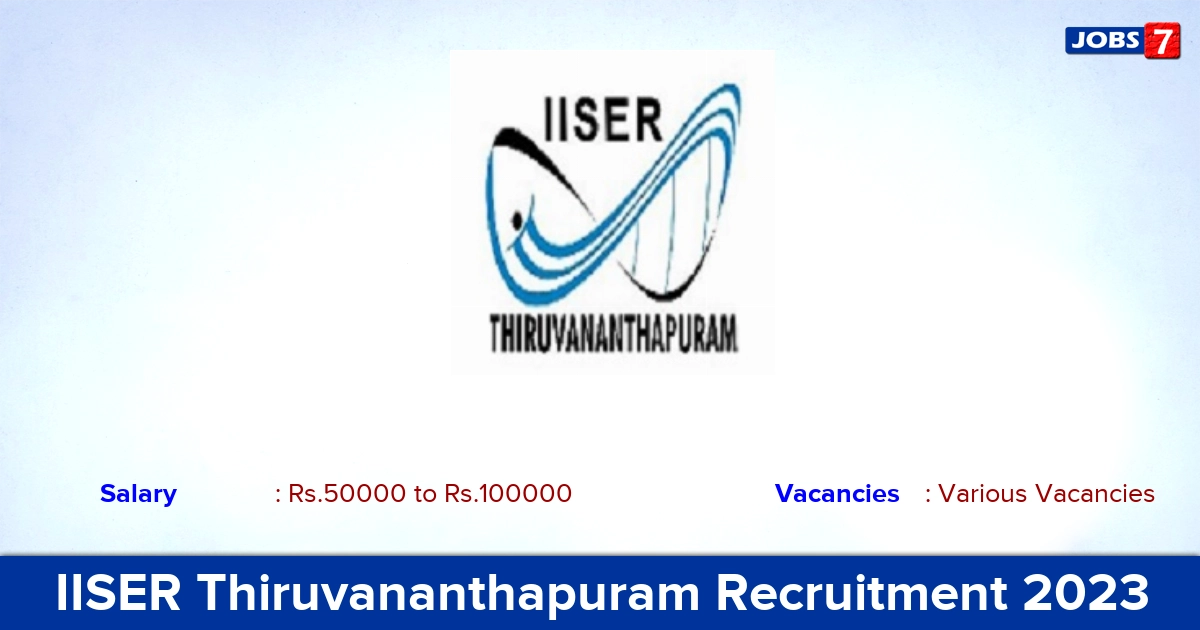 IISER Thiruvananthapuram Recruitment 2023 - Apply Online for Instructor, Adhoc Faculty Vacancies