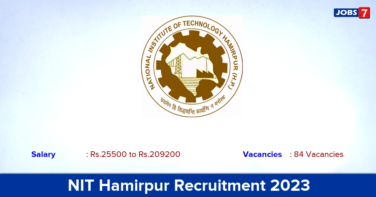 NIT Hamirpur Recruitment 2023 - Apply Online for 84 Technician, Junior Assistant Vacancies