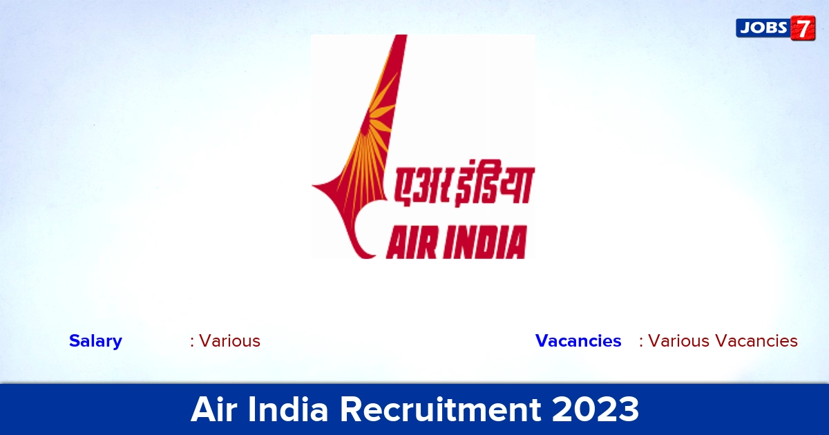 Air India Recruitment 2023 - Apply Offline for Cabin Crew Vacancies