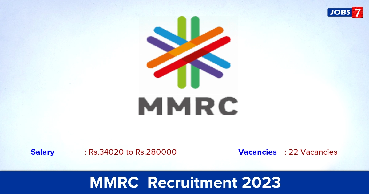 MMRC  Recruitment 2023 - Apply Online for 22 Asst. General Manager,Jr. Engineer Vacancies