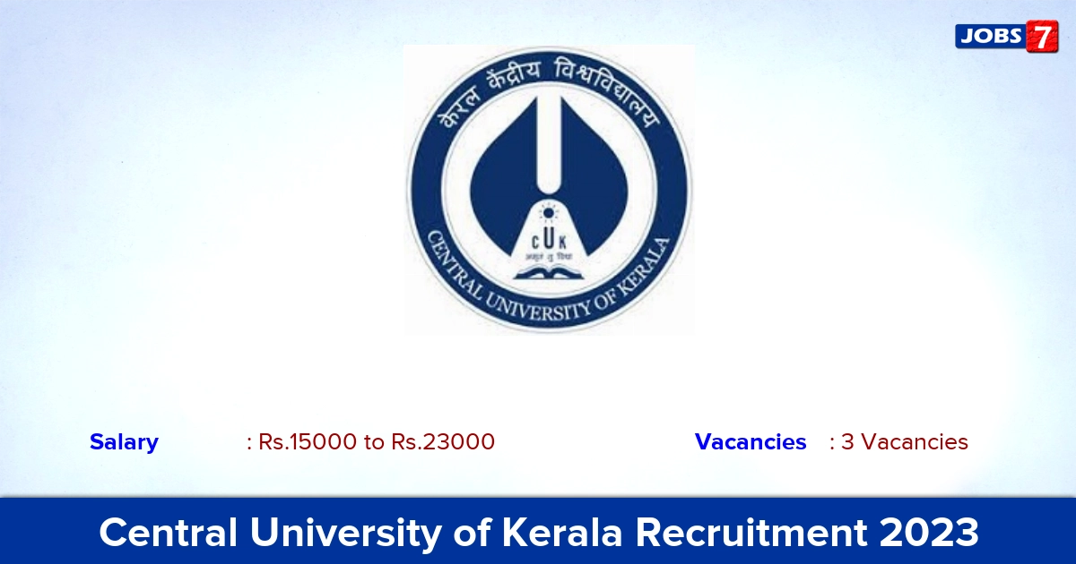Central University of Kerala Recruitment 2023 - Apply Online for Research Associate, Field Investigator Jobs
