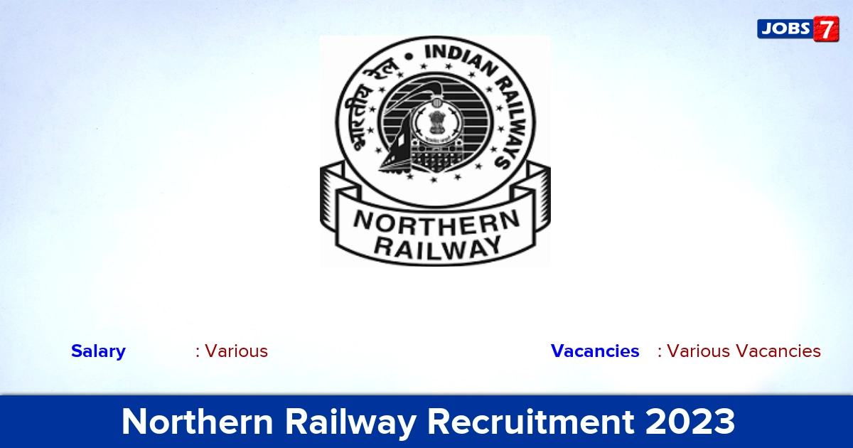 Northern Railway Recruitment 2023 - Apply Offline for Medical Consultant Vacancies