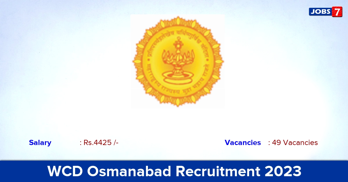 WCD Osmanabad Recruitment 2023 - Apply Offline for 49 Anganwadi Helper Vacancies