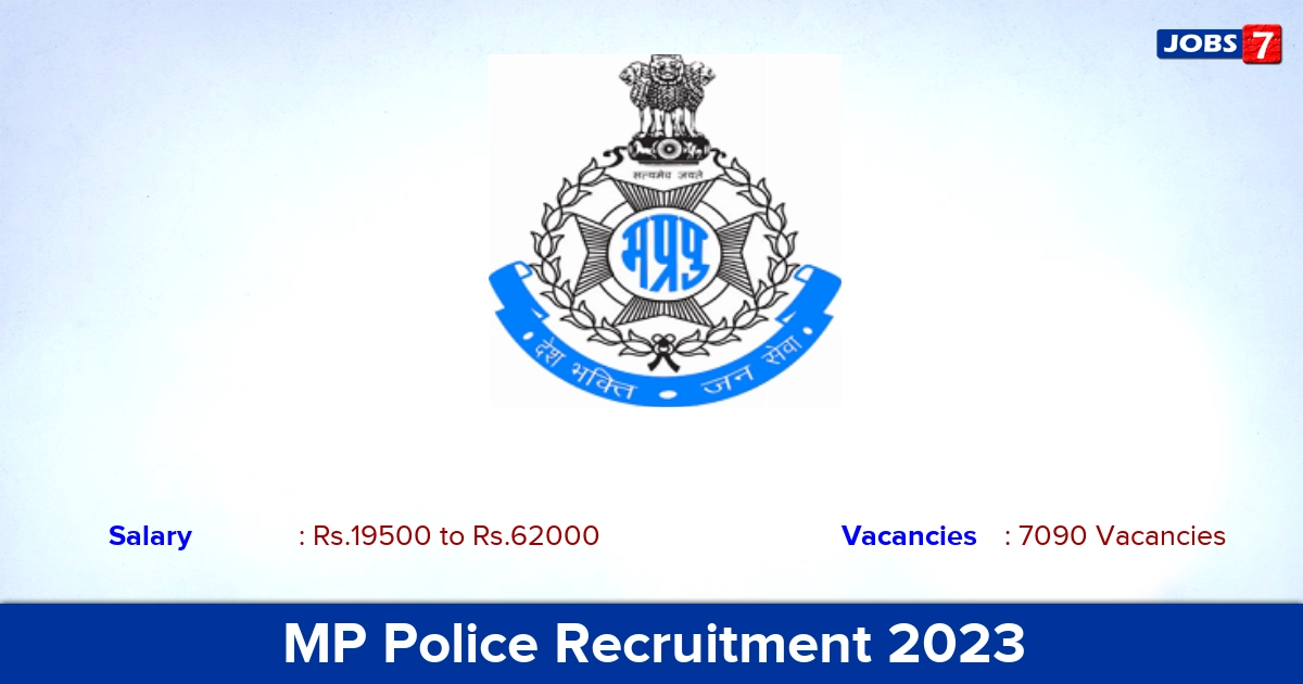 MP Police Recruitment 2023 - Apply Online for 7090 Constable Vacancies