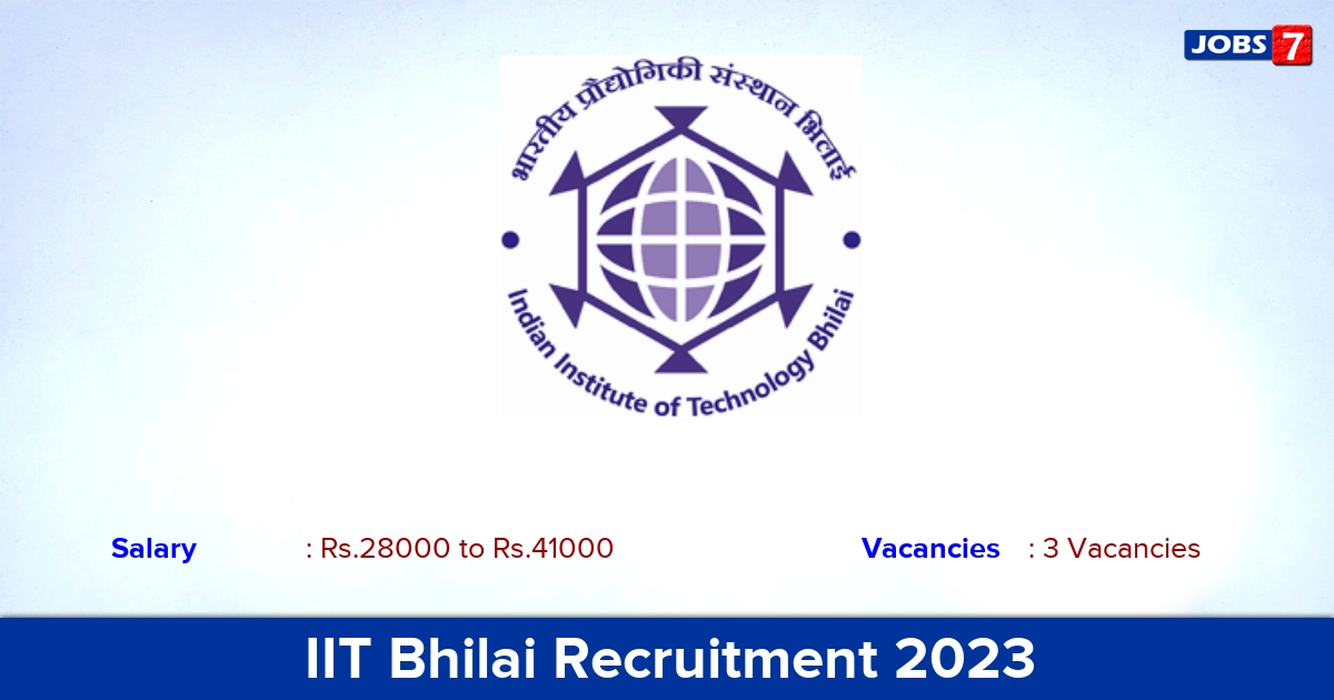 IIT Bhilai Recruitment 2023 - Apply Online for Project Assistant Jobs
