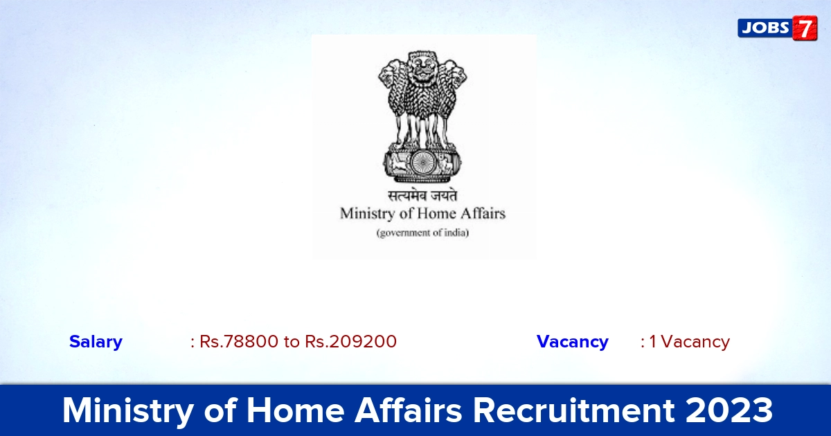 Ministry of Home Affairs Recruitment 2023 - Apply for Director Jobs