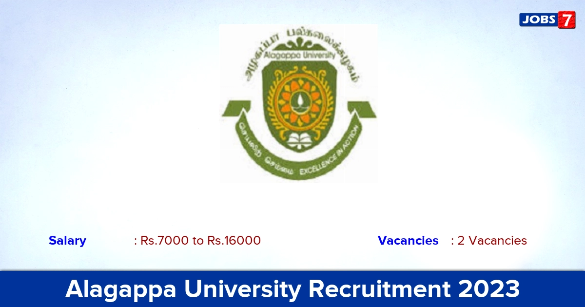 Alagappa University Recruitment 2023 - Apply Offline for Field Investigator, Research Assistant Jobs