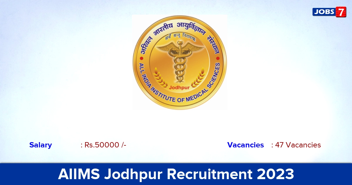 AIIMS Jodhpur Recruitment 2023 - Apply Online for 47 Post Doctoral Fellow Vacancies