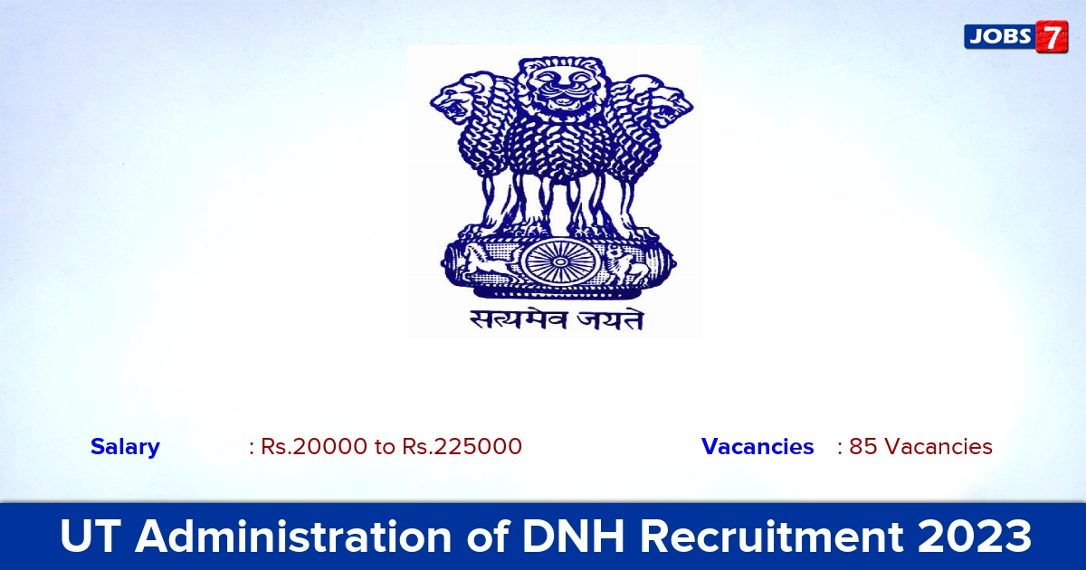 UT Administration of DNH Recruitment 2023 - Apply Offline for 85 Teaching, Non -Teaching Vacancies