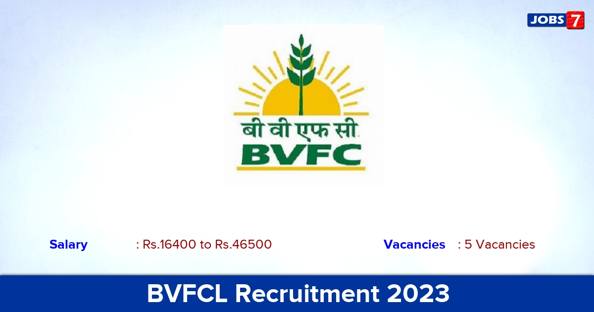 BVFCL Recruitment 2023 - Apply Online for Officer, Assistant Manager Jobs