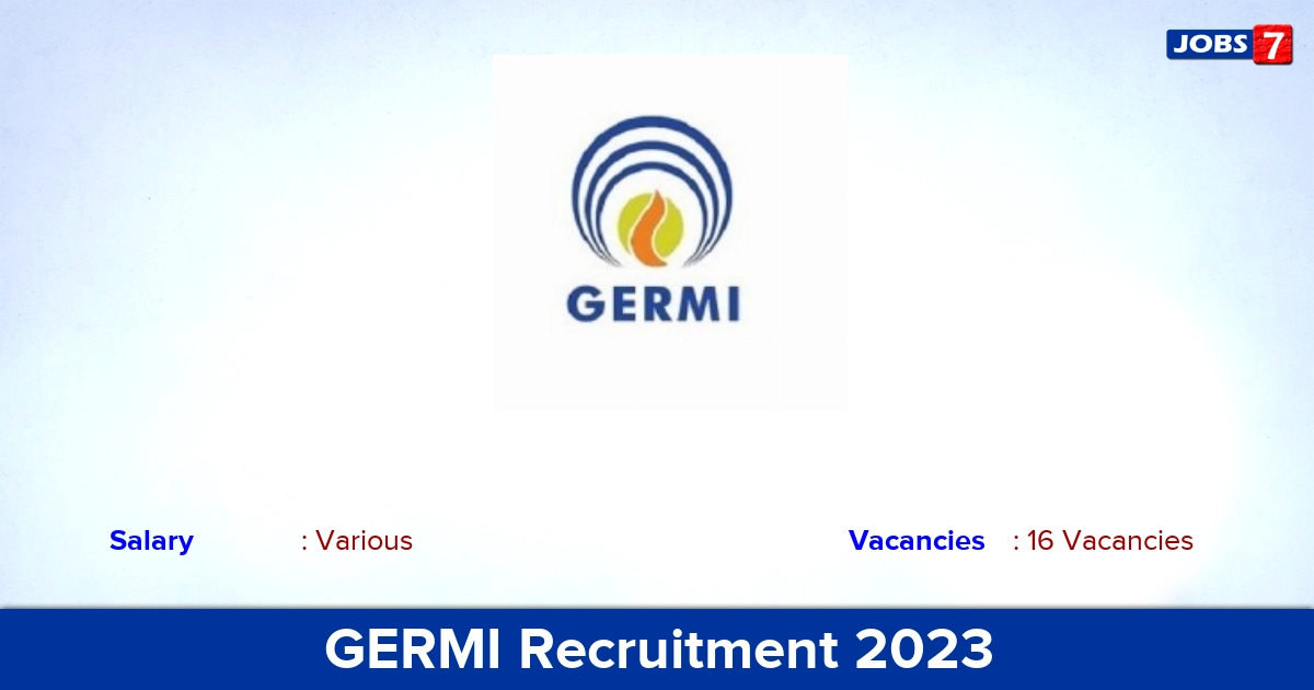 GERMI Recruitment 2023 - Apply Online for 16 Jr. Project Engineer, Accounts Manager Vacancies