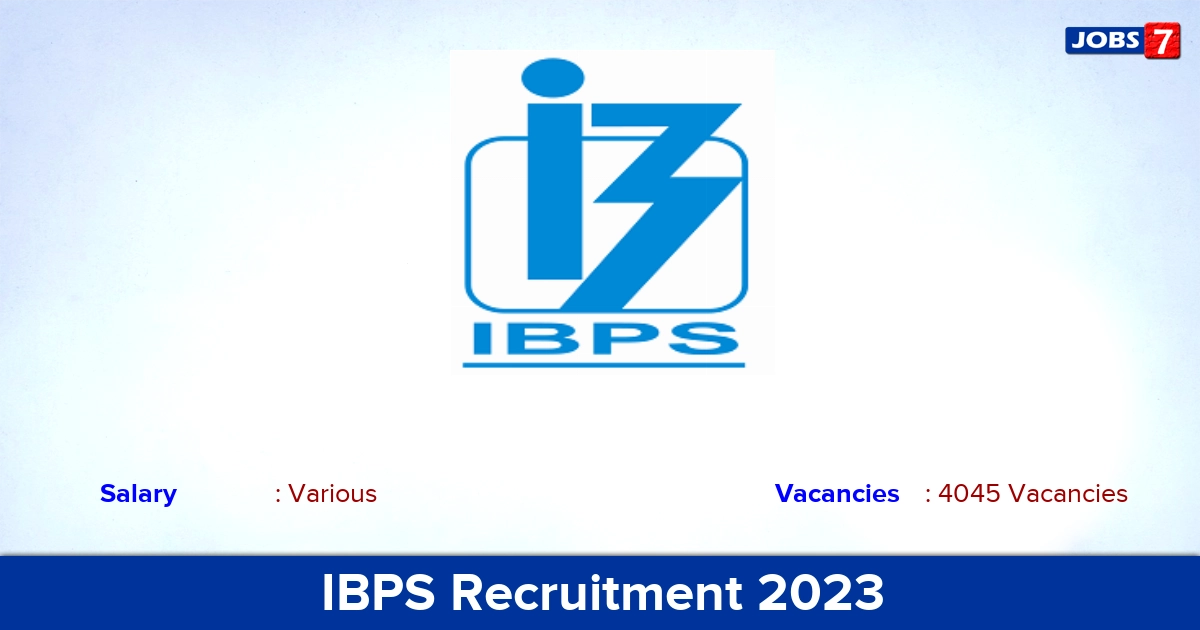 IBPS Clerk Recruitment 2023 - Apply Online for 4045 Vacancies!