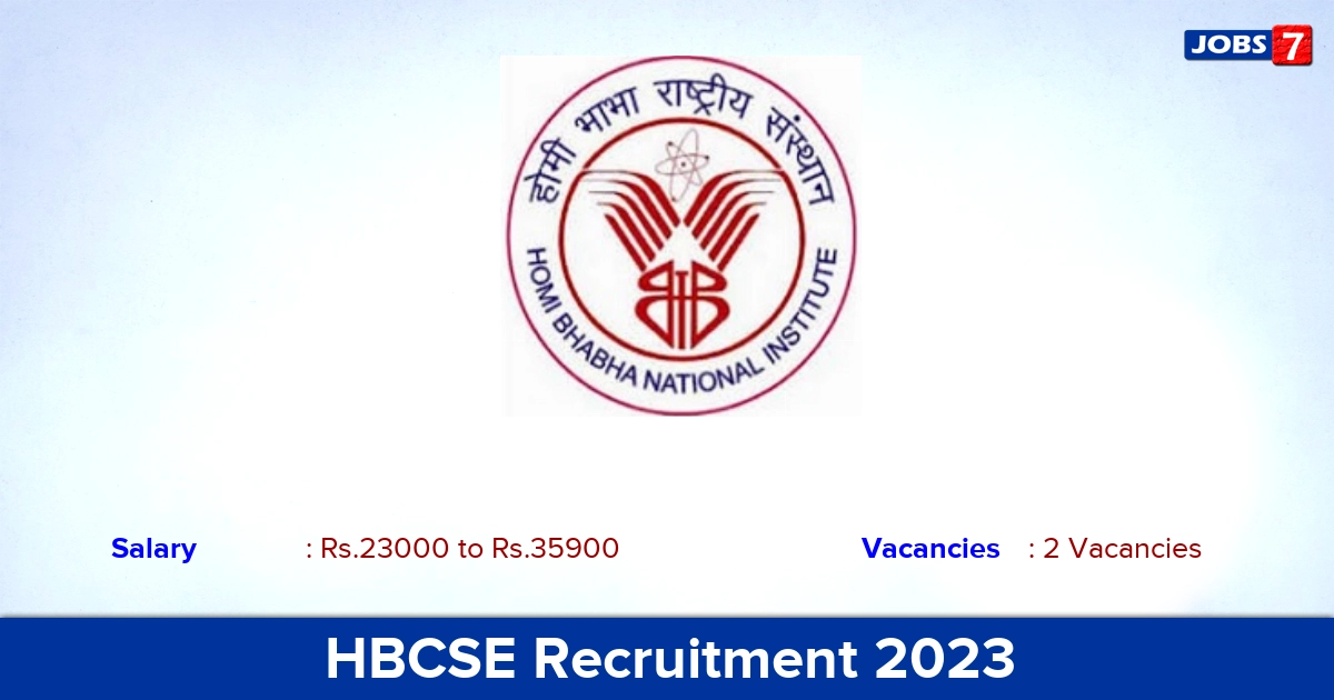 HBCSE Recruitment 2023 - Apply Offline for Project Assistant, Technical Trainee Jobs