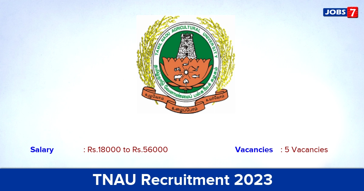 TNAU Recruitment 2023 - Apply Offline for Project Associate, Project Scientist Jobs