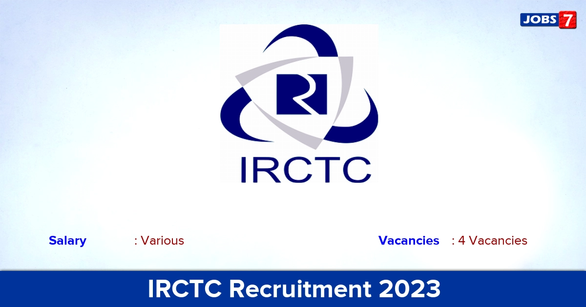 IRCTC Recruitment 2023 - Apply Offline for Retired Employees Jobs