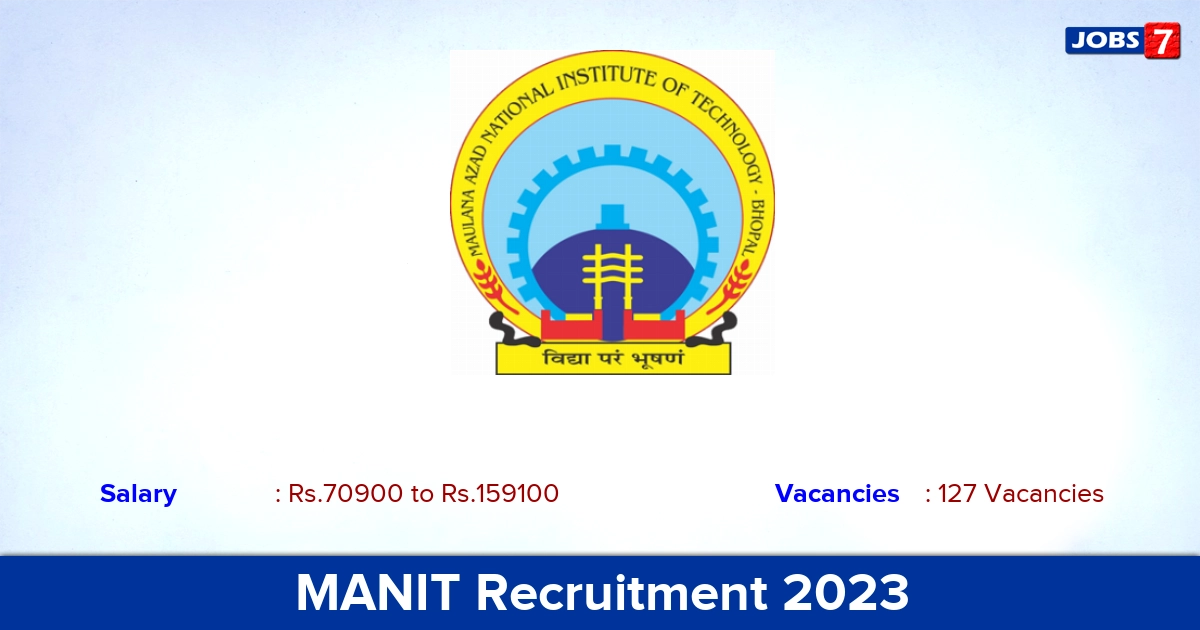 MANIT Recruitment 2023 - Apply Online for 127 Assistant Professor Vacancies
