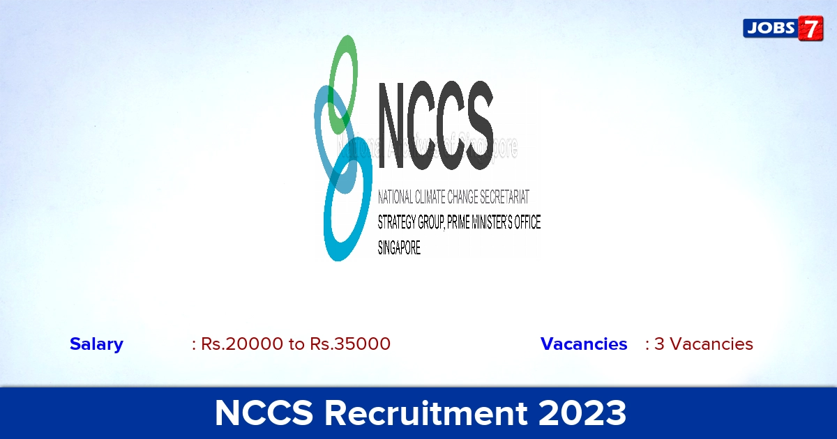 NCCS Recruitment 2023 - Apply Online for JRF, Project Assistant, SRF Jobs