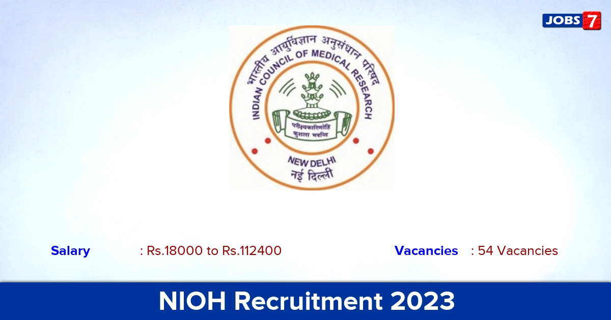 NIOH Recruitment 2023 - Apply Online for 54 Technician, Technical Assistant Vacancies