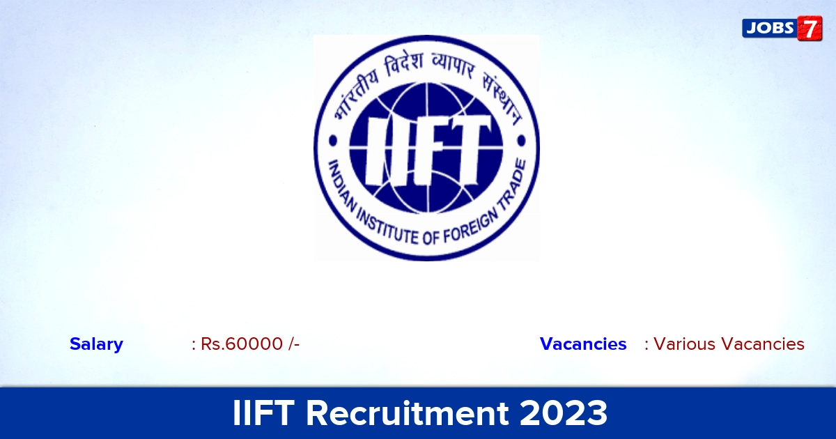 IIFT Recruitment 2023 - Apply Online for Accounts Officer Vacancies