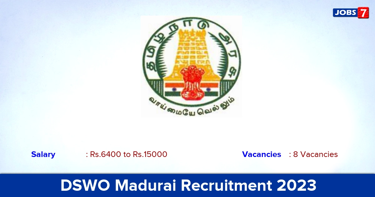 DSWO Madurai Recruitment 2023 - Apply Offline for Case Worker, Security Guard Jobs