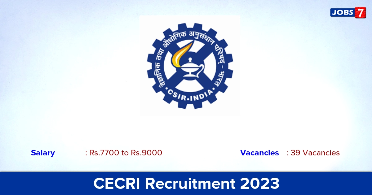 CECRI Recruitment 2023 - Apply Offline for 39 Apprentice Vacancies