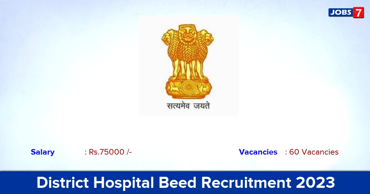 District Hospital Beed Recruitment 2023 - Apply Offline for 60 Specialist Vacancies