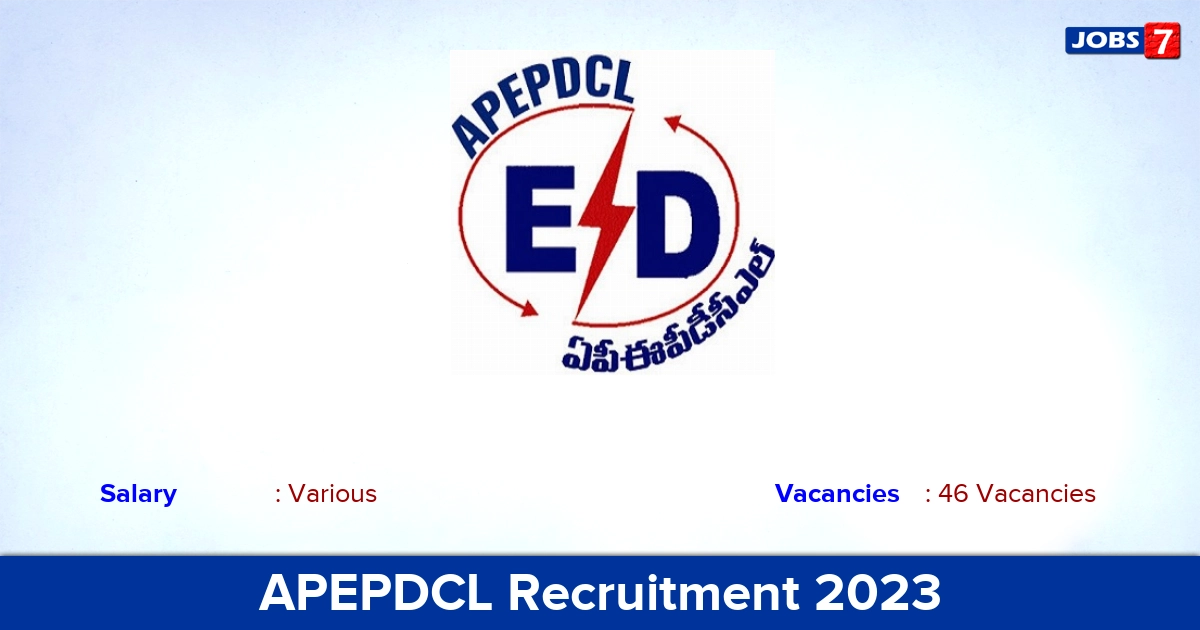 APEPDCL Recruitment 2023 - Apply Online for 46 Junior Engineer Vacancies