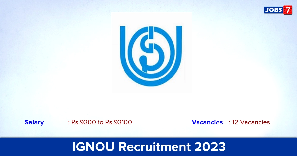 IGNOU Recruitment 2023 - Apply Online for 12 Technical Manager, Technical Assistant Vacancies