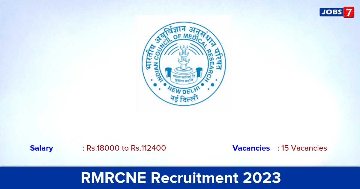 RMRCNE Recruitment 2023 - Apply Online for 15 Technician, Technical Assistant Vacancies