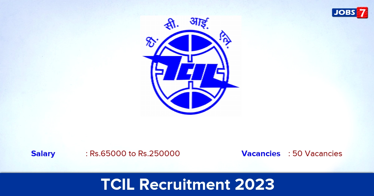 TCIL Recruitment 2023 - Apply Online for 50 Executive Assistant, Researcher Vacancies