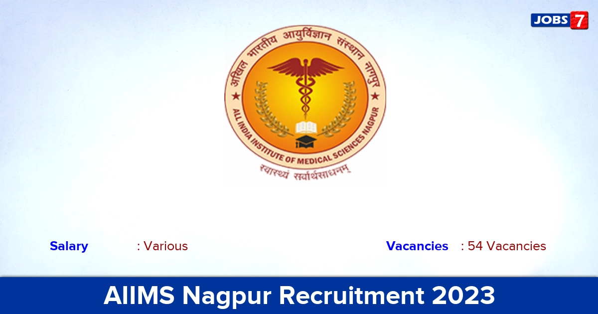 AIIMS Nagpur Recruitment 2023 - Apply Online for 54 Lab Technician, Hospital Attendant Vacancies