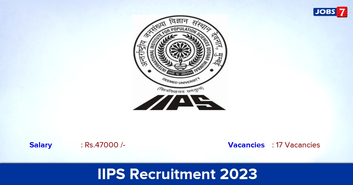 IIPS Recruitment 2023 - Apply Online for 17 JRF Vacancies