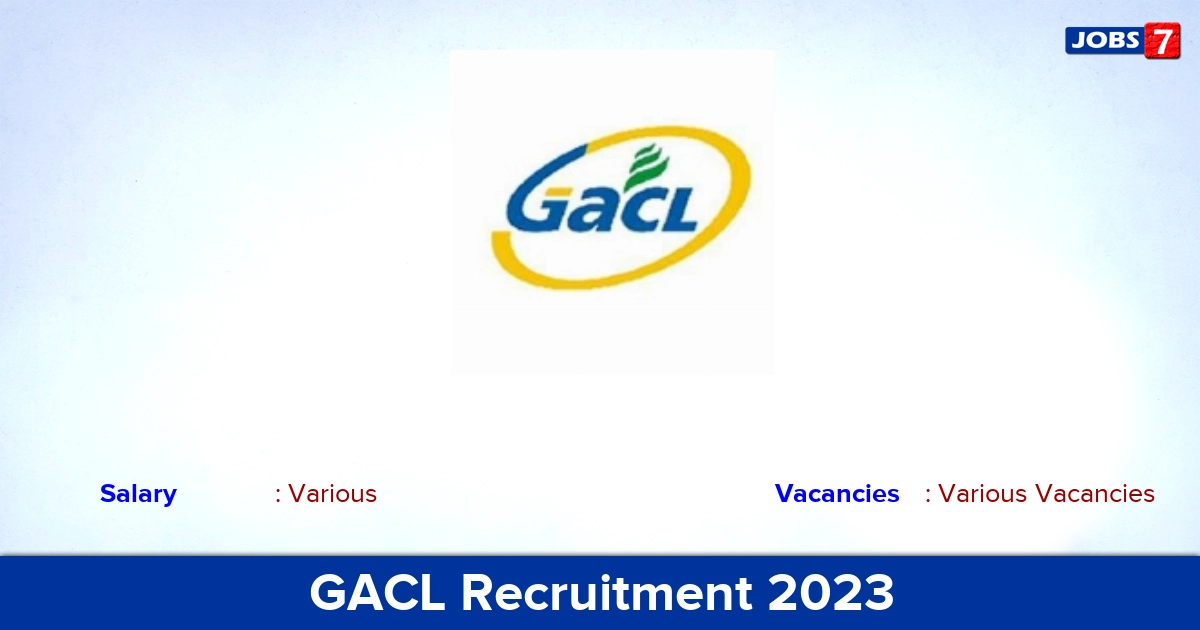GACL Recruitment 2023 - Apply Online for Management Trainee Vacancies
