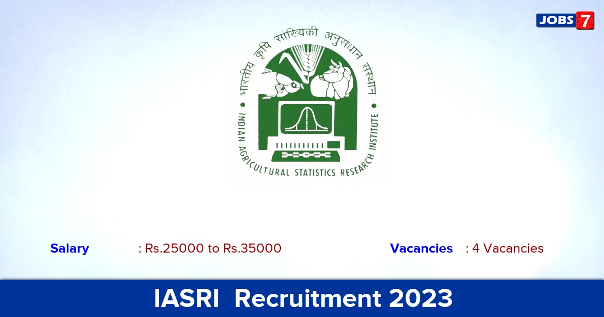 IASRI  Recruitment 2023 - Apply Offline for YP, SRF Jobs