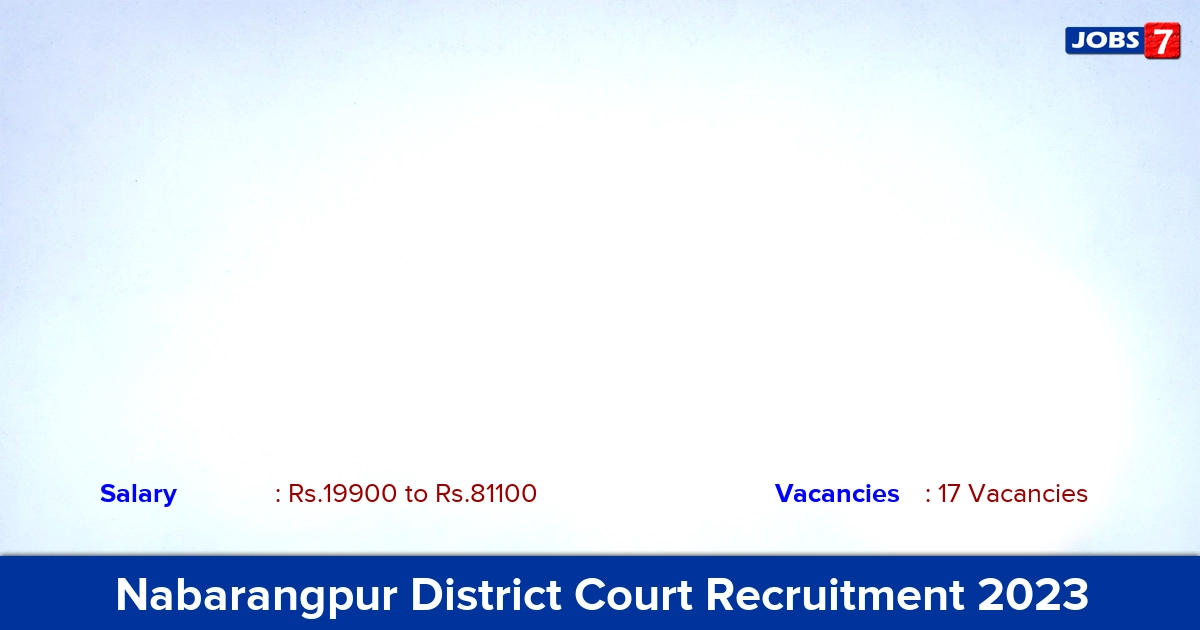 Nabarangpur District Court Recruitment 2023 - Apply Offline for 17 Stenographer, Junior Clerk Vacancies