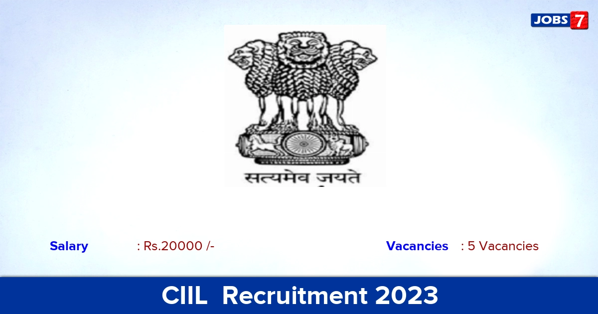 CIIL Recruitment 2023 - Apply Online for JRF Jobs