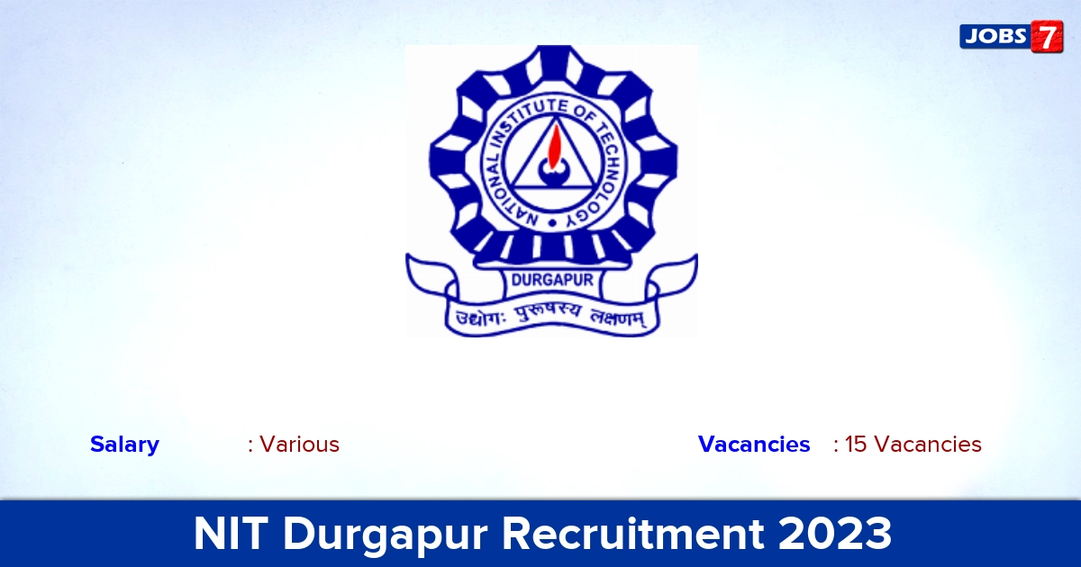 NIT Durgapur Recruitment 2023 - Apply Offline for 15 Guest Coach Vacancies