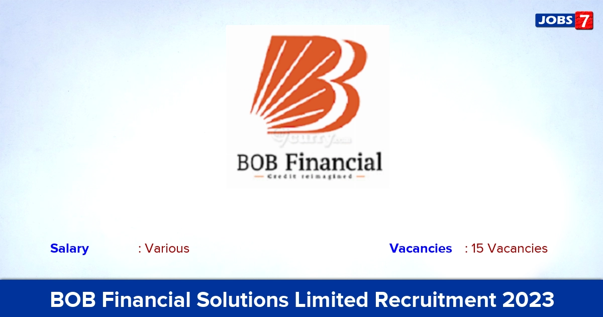BOB Financial Solutions Limited Recruitment 2023 - Apply Now!