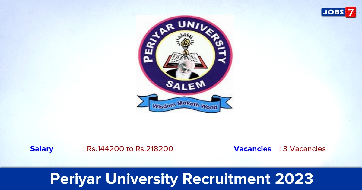 Periyar University Recruitment 2023 (OUT) - Apply Online for Registrar, Director Jobs