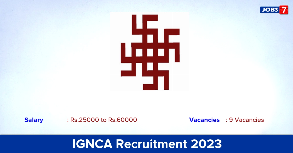 IGNCA Recruitment 2023 - Apply Offline for Project Associate, Consultant Jobs