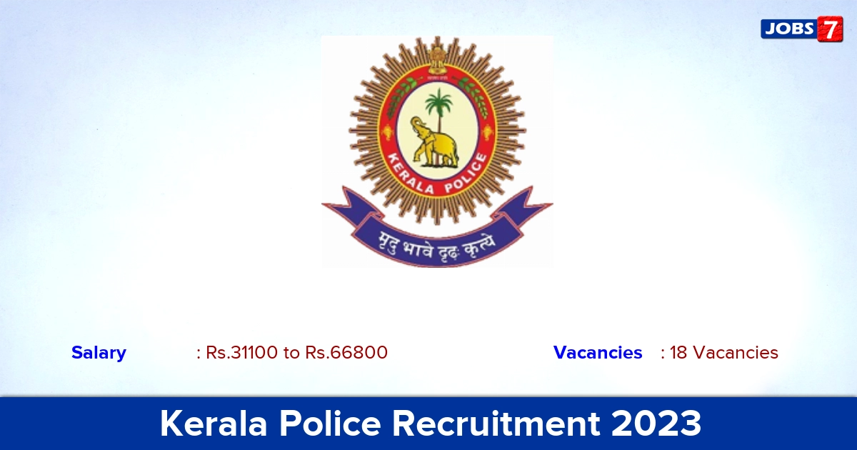 Kerala Police Recruitment 2023 - Apply Online for 18 Mechanic Police Constable Vacancies
