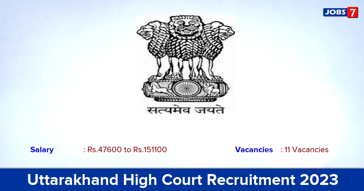 Uttarakhand High Court Recruitment 2023 - Apply Offline for 11 PA Vacancies
