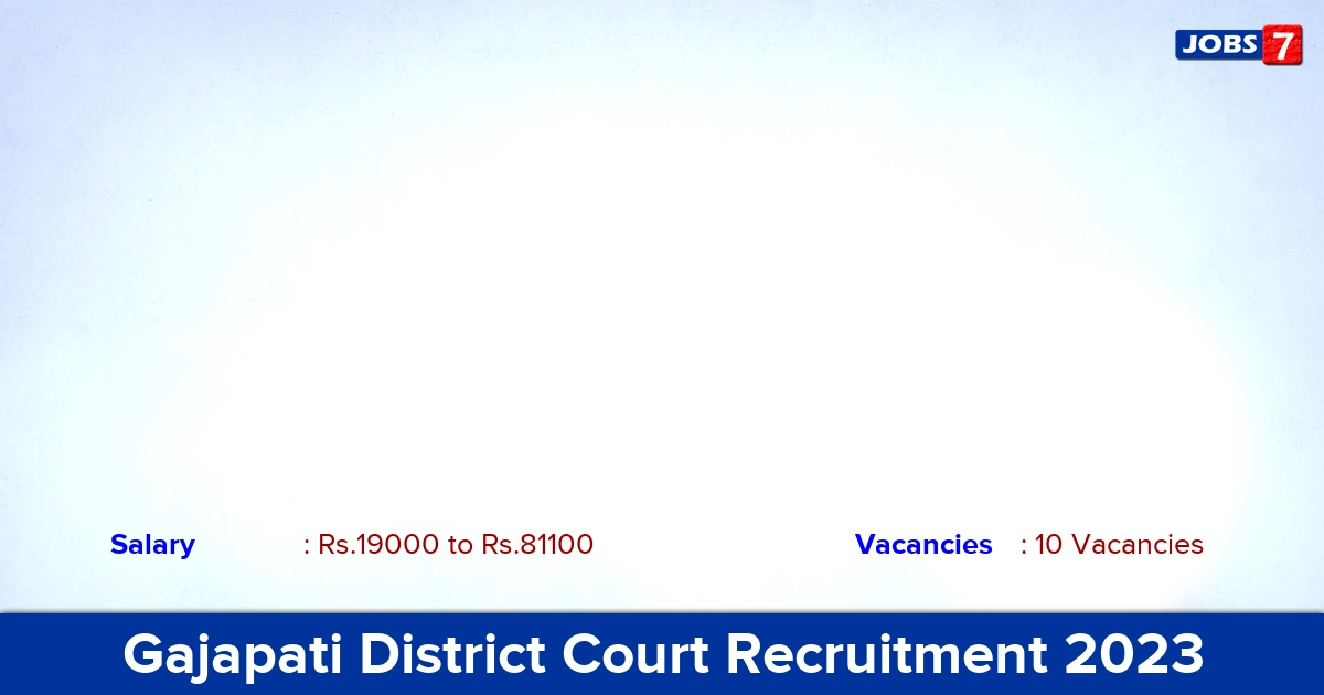 Gajapati District Court Recruitment 2023 - Apply Offline for 10 Stenographer Vacancies