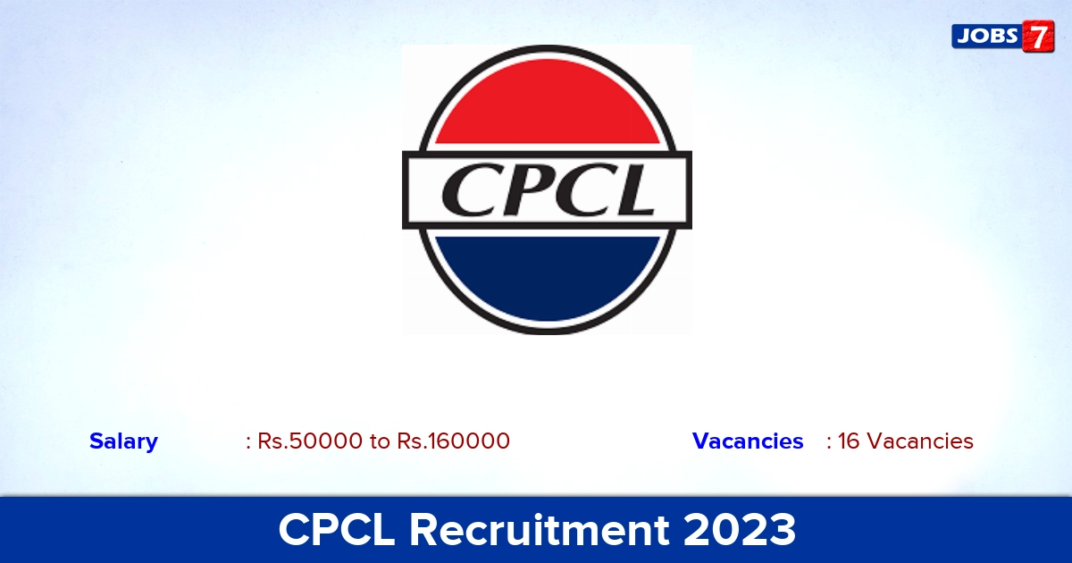 CPCL Recruitment 2023 - Apply Online for 16 Engineer Vacancies